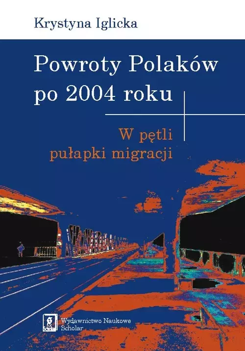 Powroty Polaków po 2004 roku - Książki