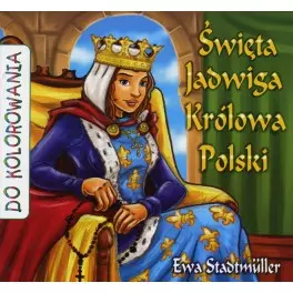 Święta Jadwiga Królowa Polski - kolorowanka WDS - Książki