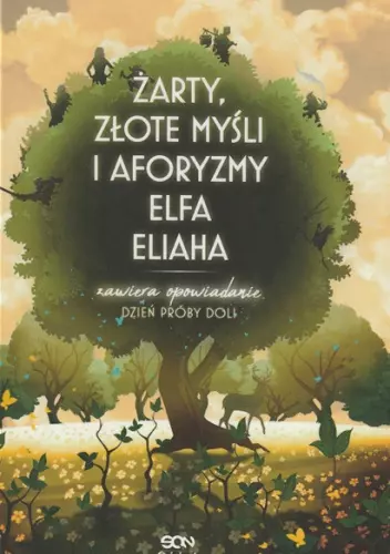 Żarty, złote myśli i aforyzmy elfa Eliaha - Książki