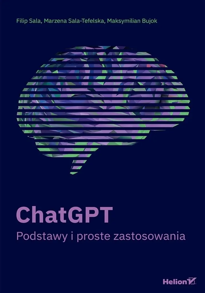 ChatGPT. Podstawy i proste zastosowania (przepakow - Książki