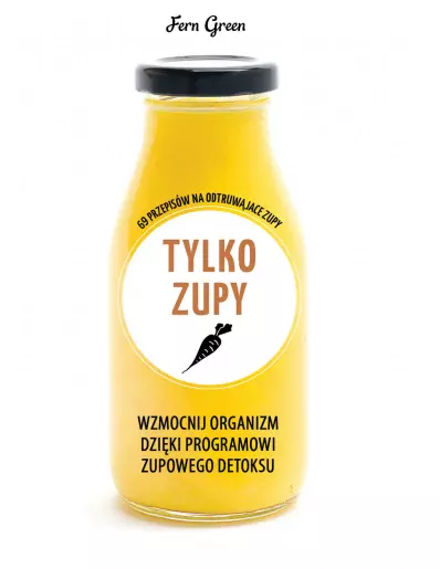 Zielona Seria. Tylko zupy - Książki