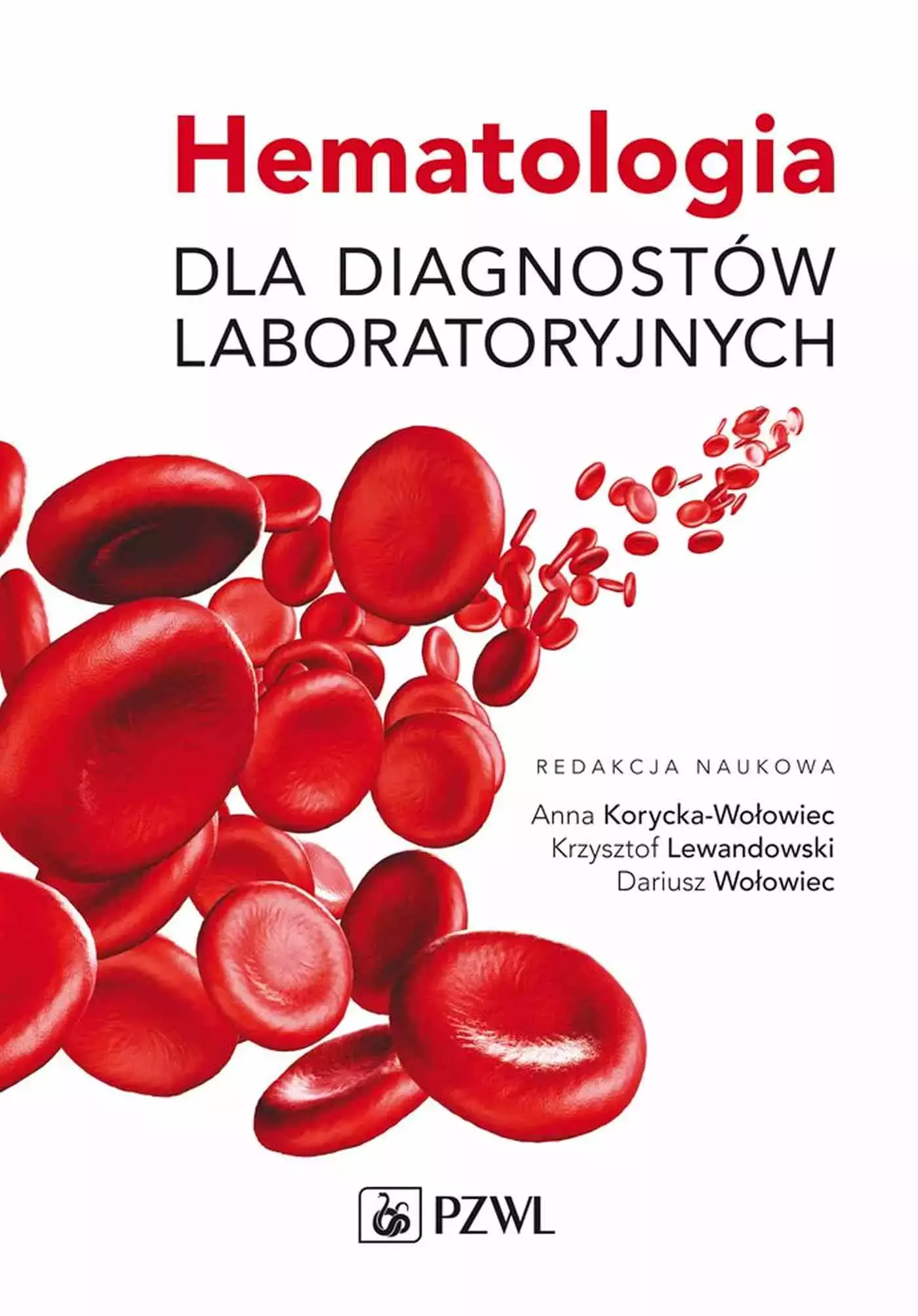 Hematologia dla diagnostów laboratoryjnych - Książki