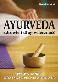 AYURVEDA zdrowie i długowieczność - Książki