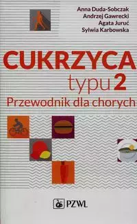 Cukrzyca typu 2 Przewodnik dla chorych - Książki