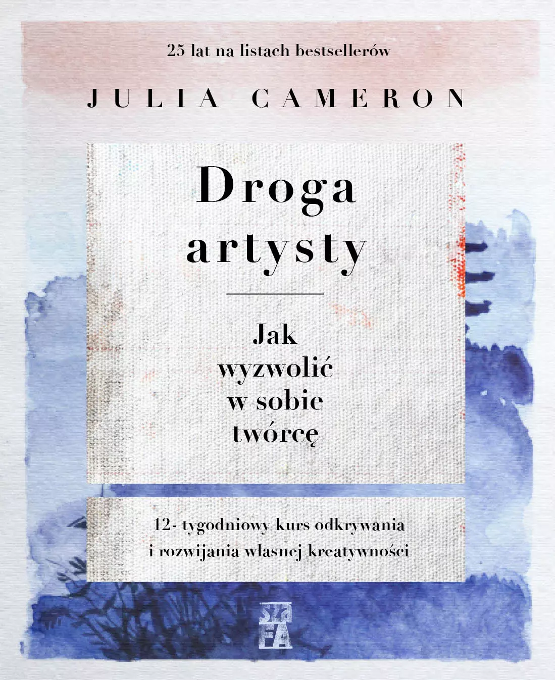 Droga artysty. Jak wyzwolić w sobie twórcę - Książki