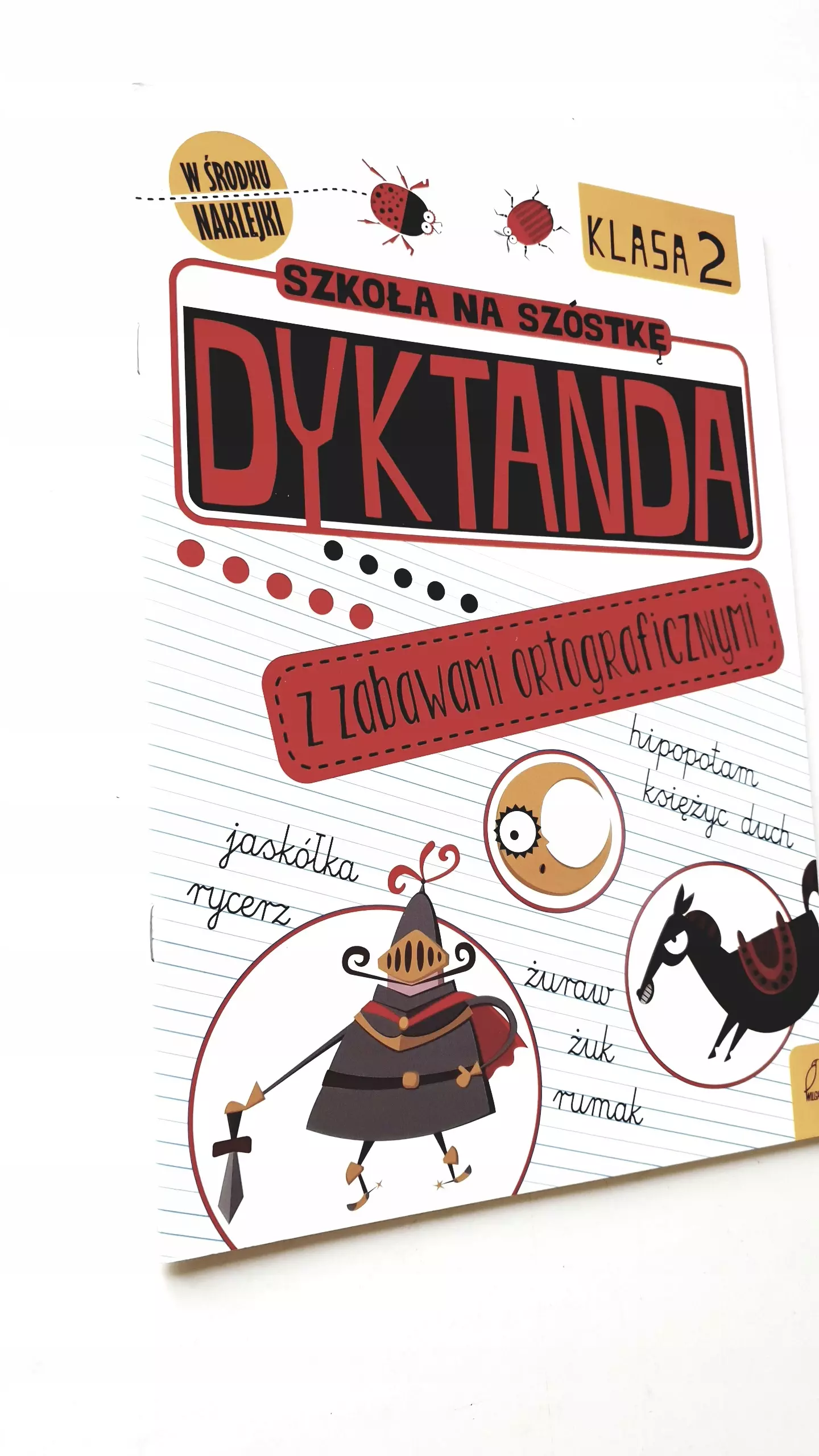 Szkoła na szóstkę. Dyktanda z zabawami ortograficznymi. Klasa 2 - Książki