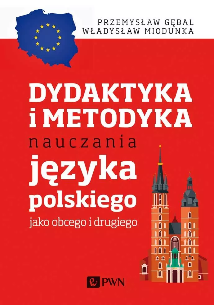 Dydaktyka i metodyka nauczania języka polskiego jako obcego i drugiego - Książki