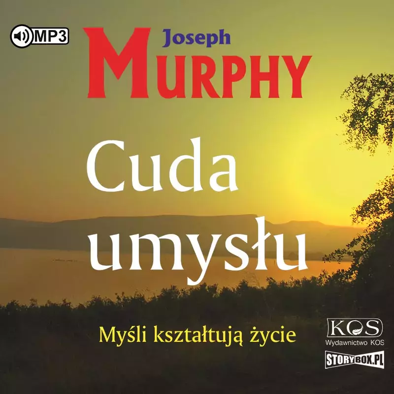 Cuda umysłu. Myśli kształtują życie. Audiobook - Audiobooki