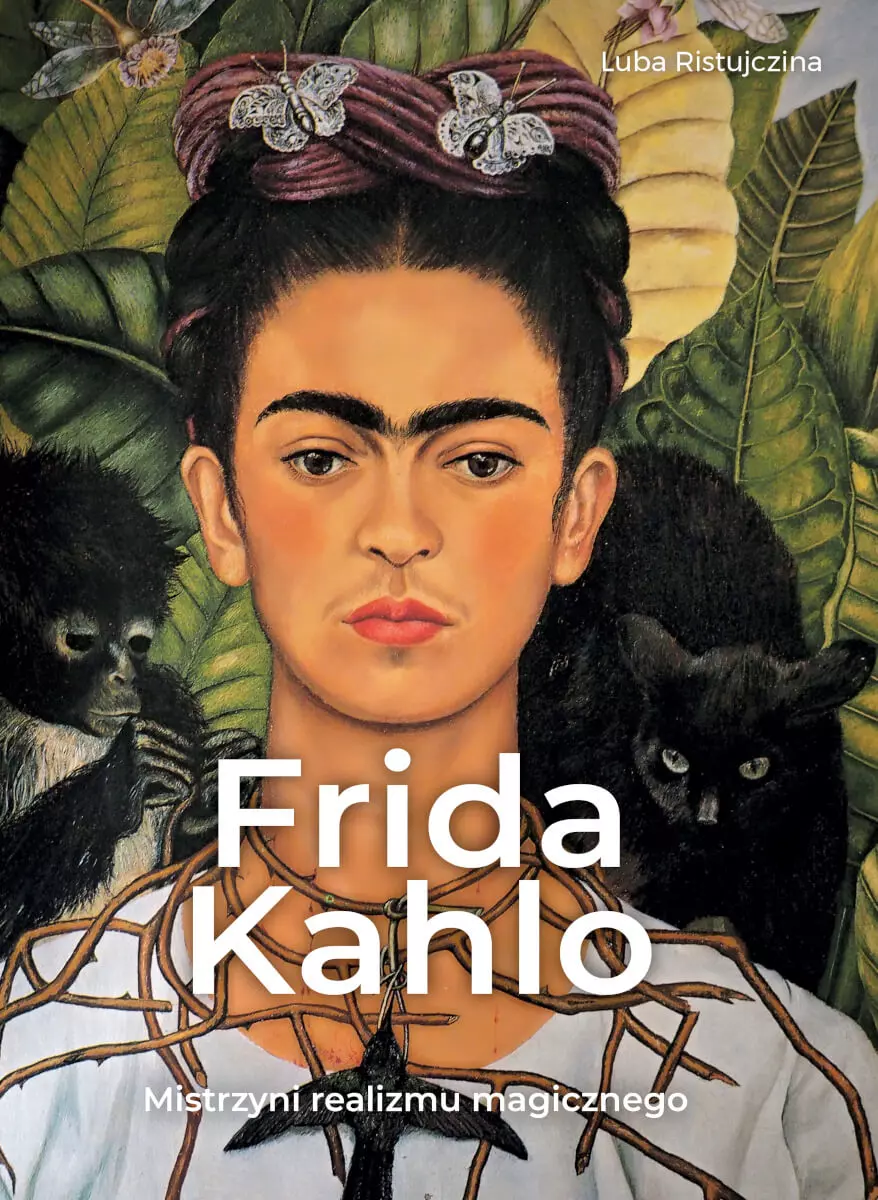 Frida Kahlo. Mistrzyni realizmu magicznego - Książki