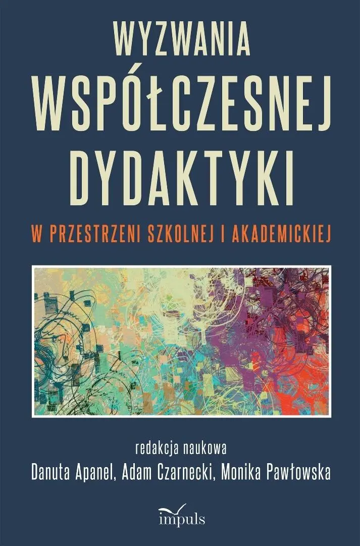 Wyzwania współczesnej dydaktyki w przestrzeni... - Książki