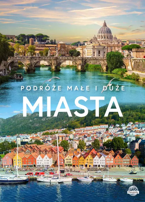 Podróze małe i duże. Miasta - Książki