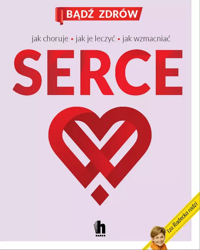 Serce. Jak choruje, jak je leczyć, jak wzmacniać - Książki