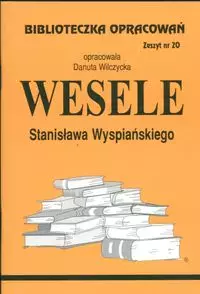 Biblioteczka opracowań. „Wesele” Stanisława Wyspiańskiego - Książki
