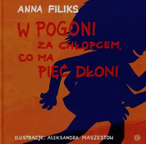W pogoni za chłopcem, co ma pięć dłoni - Książki
