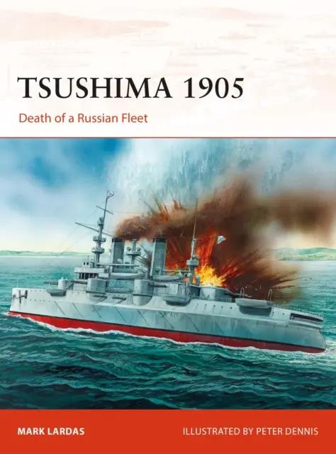 Tsushima 1905 Death of a Russian Fleet - Książki