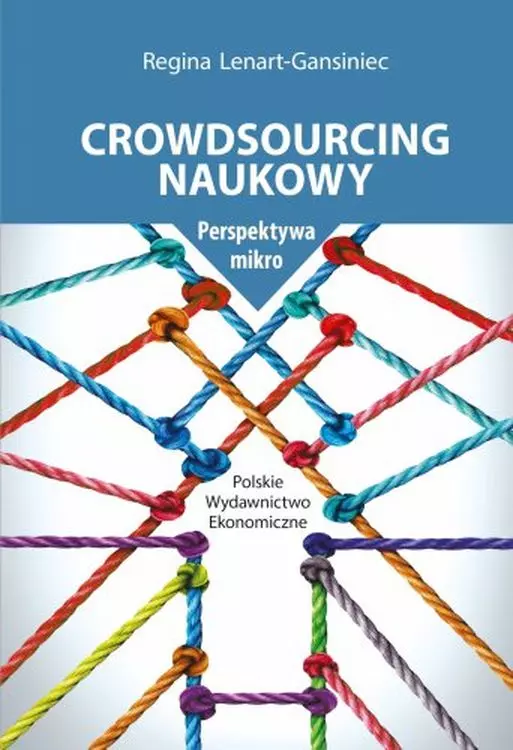 Crowdsourcing naukowy. Perspektywa mikro - Książki