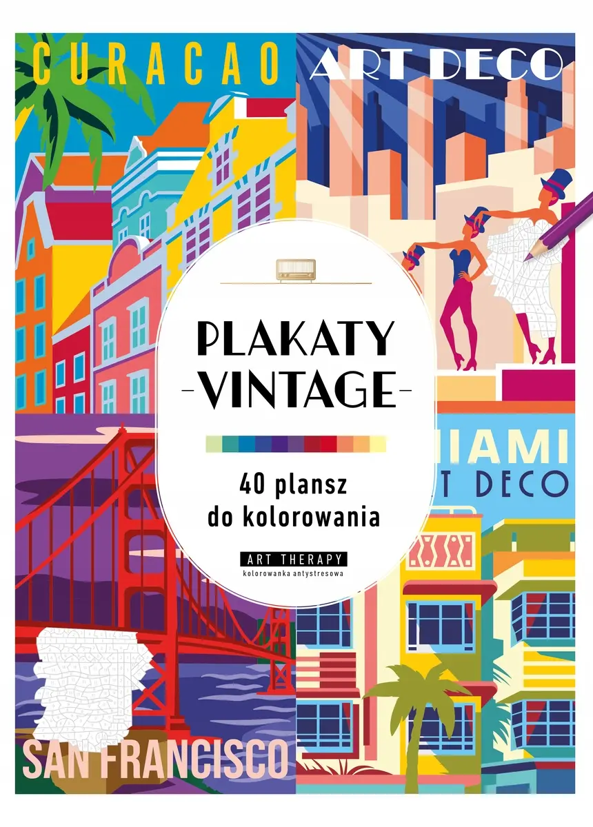 Art therapy. Kolorowanka antystresowa. Plakaty vintage. 40 plansz do kolorowania - Książki