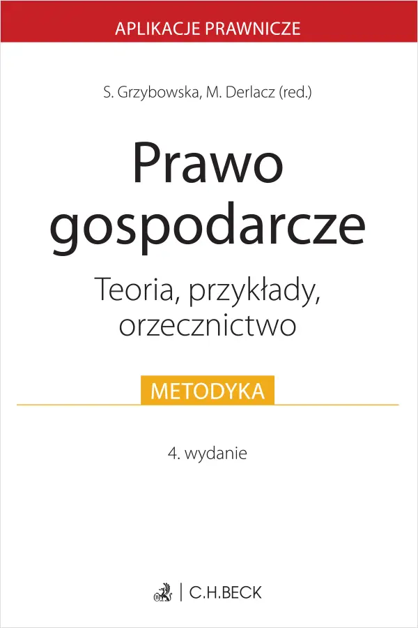 Prawo gospodarcze. Teoria, przykłady, orzecznictwo - Książki