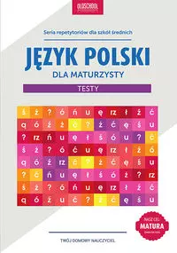 Język polski dla maturzysty. Repetytorium. Testy - Książki