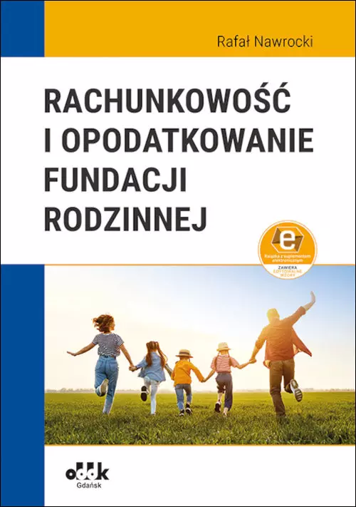 Rachunkowość i opodatkowanie fundacji rodzinnej (z suplementem elektronicznym) - Książki