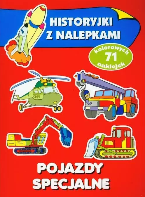 Historyjki z nalepkami. Pojazdy specjalne - Książki