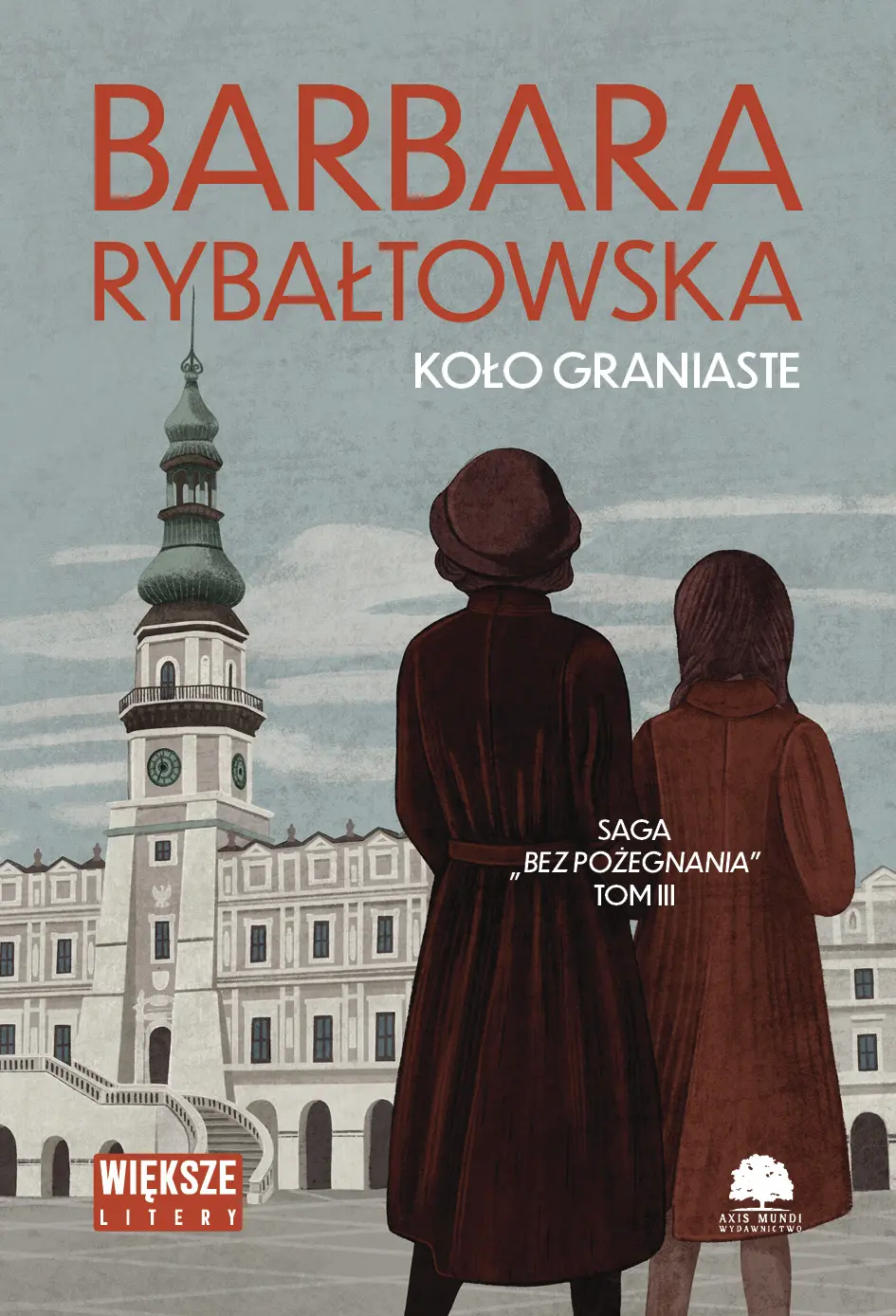 Koło graniaste. Saga bez pożegnania. Tom 3 (duże litery) - Książki