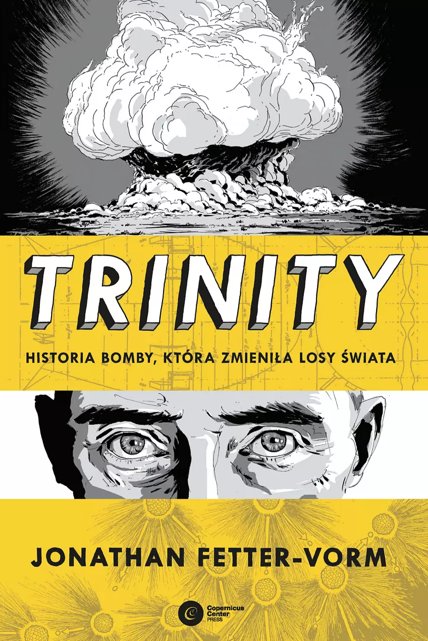 Trinity. Historia bomby, która zmieniła losy świata - Książki