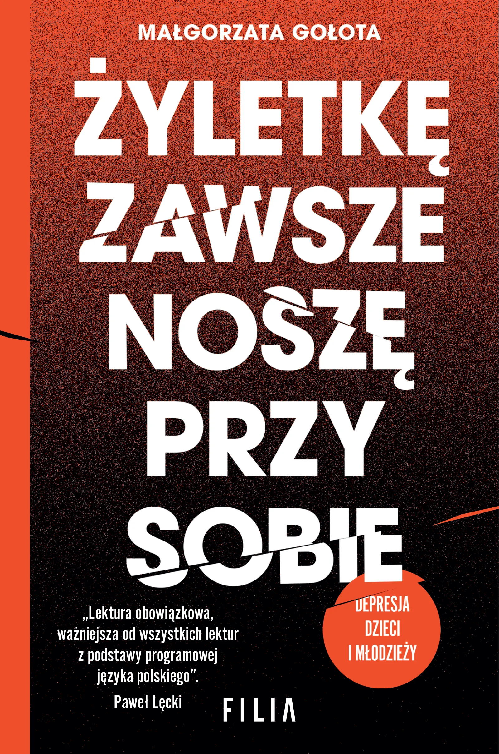 Żyletkę zawsze noszę przy sobie (wydanie II rozszerzone) - Książki