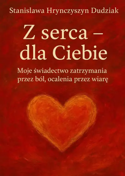 Z serca - dla Ciebie - Książki