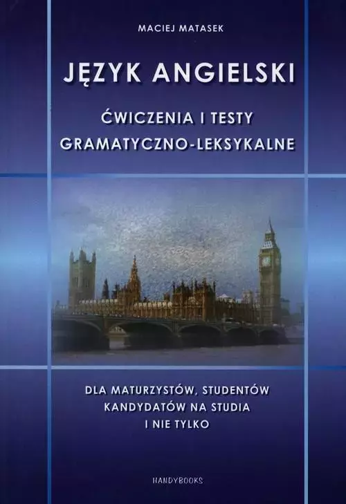 Język angielski. Ćwiczenia i testy gramatyczno-leksykalne - Książki