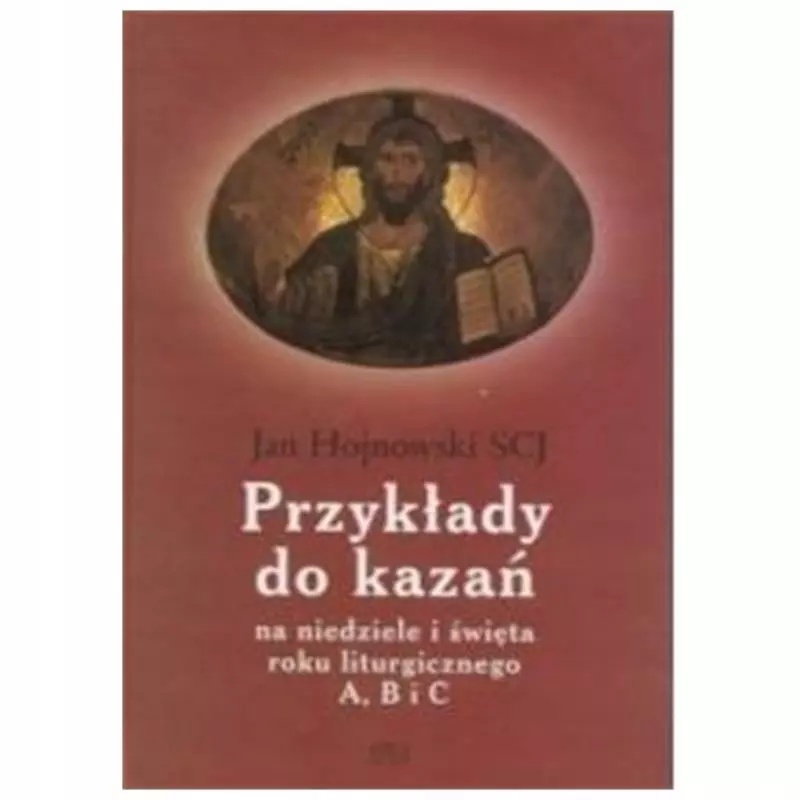 Przykłady do kazań na niedzielę i święta - Książki