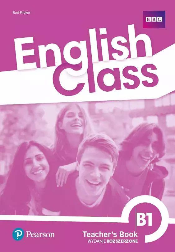 English Class B1. Książka nauczyciela + kod do ActiveTeach. Nowe wydanie - Książki