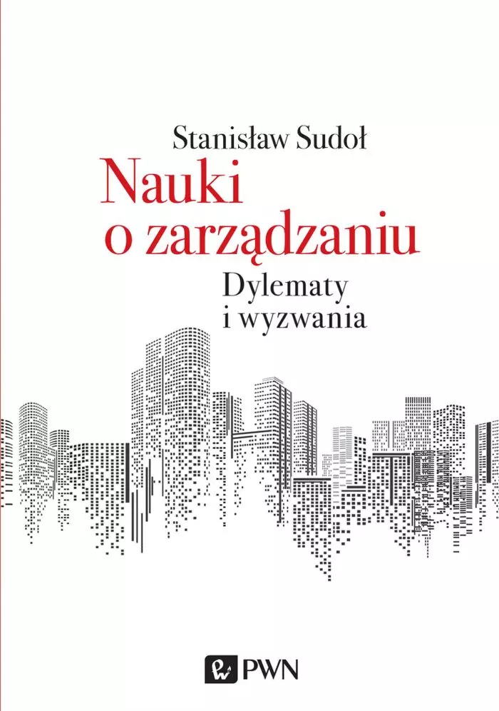 Nauki o zarządzaniu. Dylematy i wyzwania - Książki