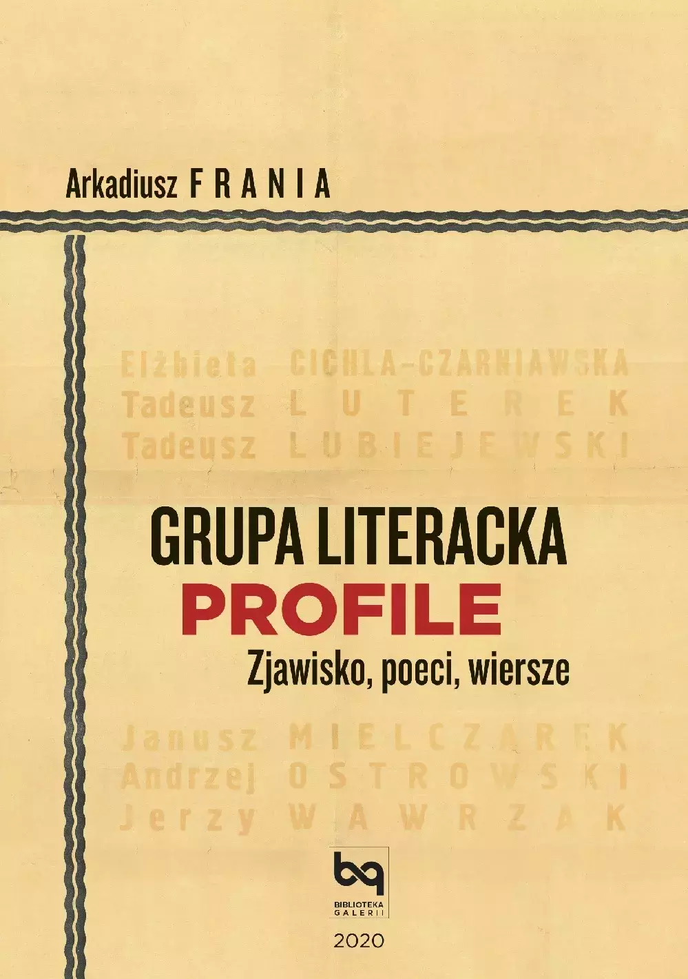 Grupa Literacka PROFILE. Zjawisko, poeci, wiersze - Książki