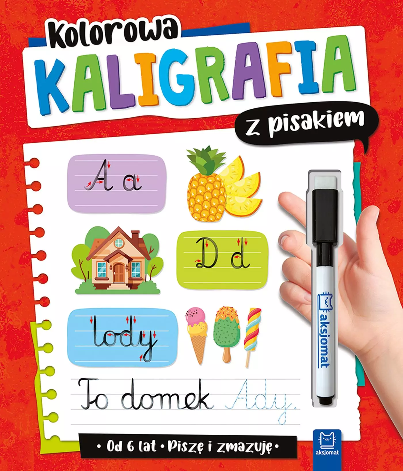 Kolorowa kaligrafia z pisakiem. Piszę i zmazuję (od 6 lat). Wydanie II - Książki