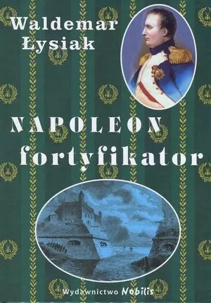Napoleon fortyfikator - Książki