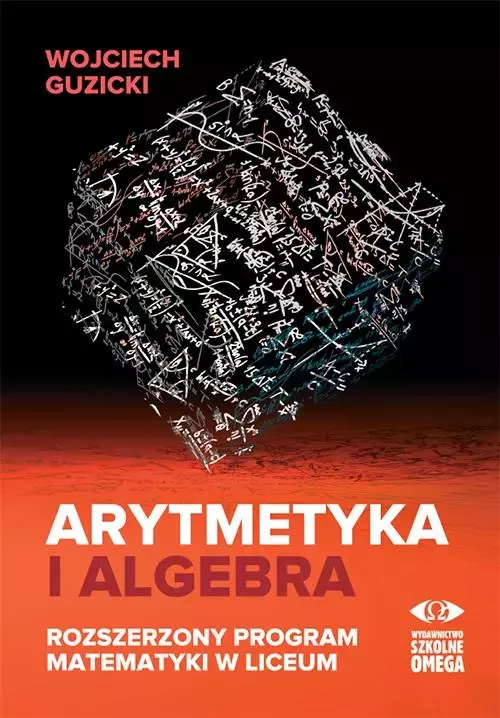 Arytmetyka i algebra. Rozszerzony program mat. - Książki