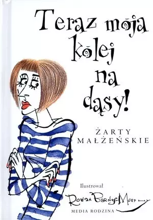 Teraz moja kolej na dąsy! Żarty małżeńskie - Książki