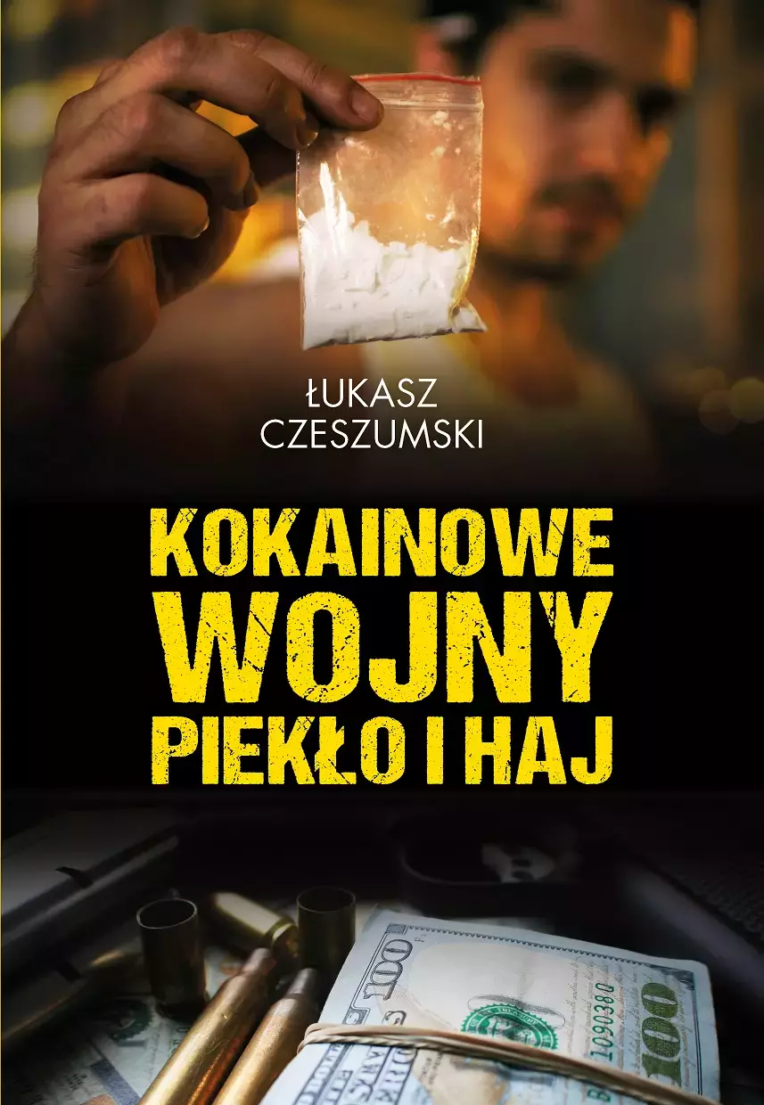 Kokainowe wojny. Piekło i haj - Książki