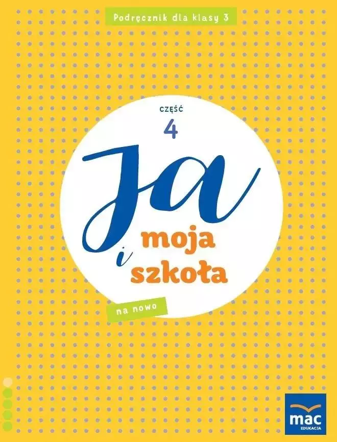 Ja i moja szkoła na nowo. Podręcznik. Klasa 3. Część 4 - Książki