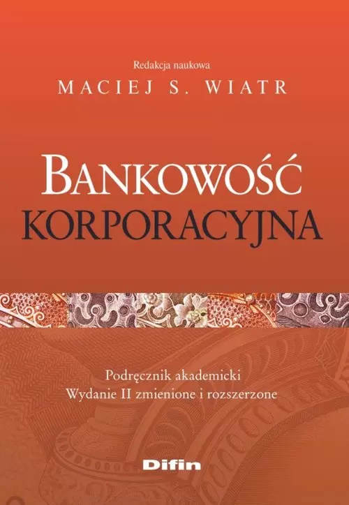 Bankowość korporacyjna, wydanie 2 - Książki