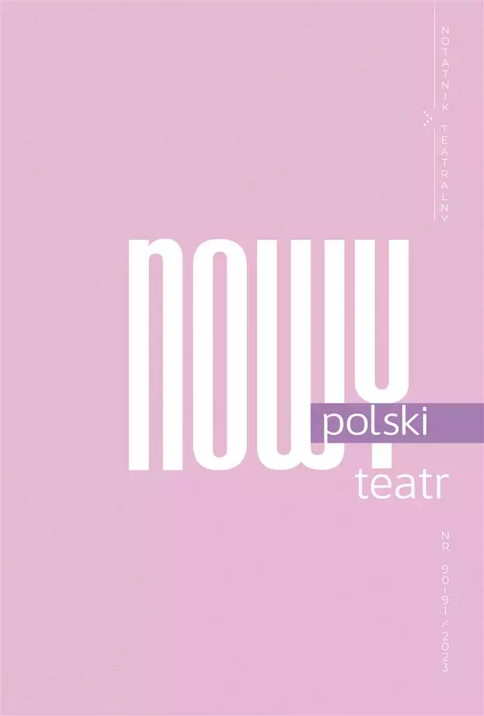 Notatnik Teatralny 90-91/2023 Nowy polski teatr - Książki