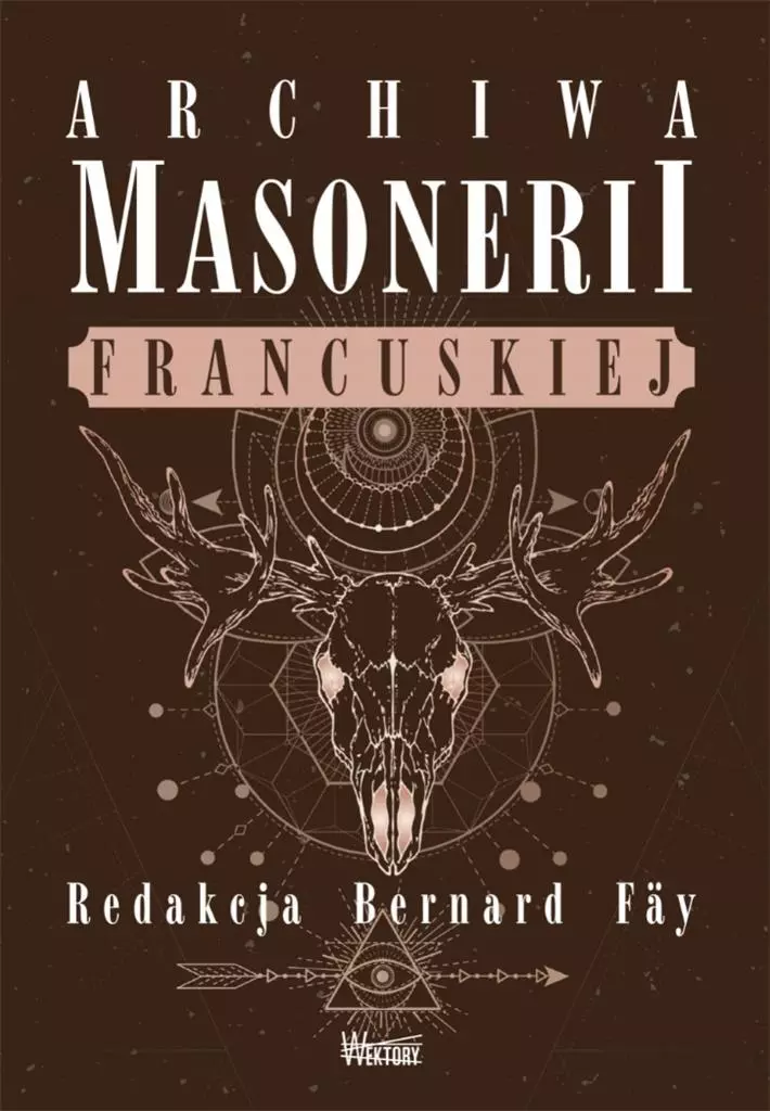 Archiwa masonerii francuskiej - Książki