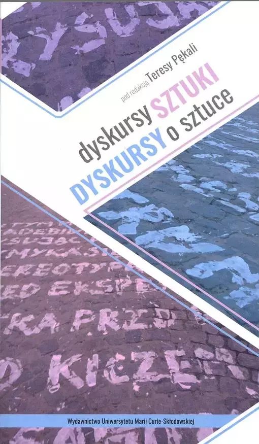 Dyskursy sztuki. Dyskursy o sztuce - Książki