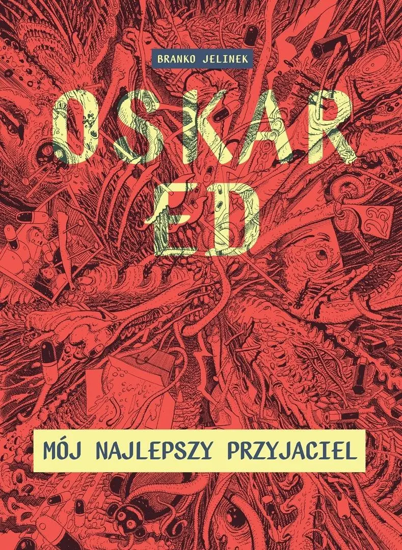 Oskar Ed. Mój najlepszy przyjaciel - Książki