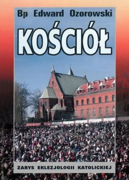 Kościół. Zarys eklezjologii katolickiej - Książki