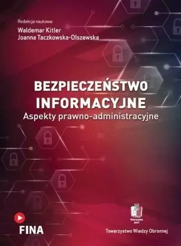 Bezpieczeństwo informacyjne. Aspekty... - Książki