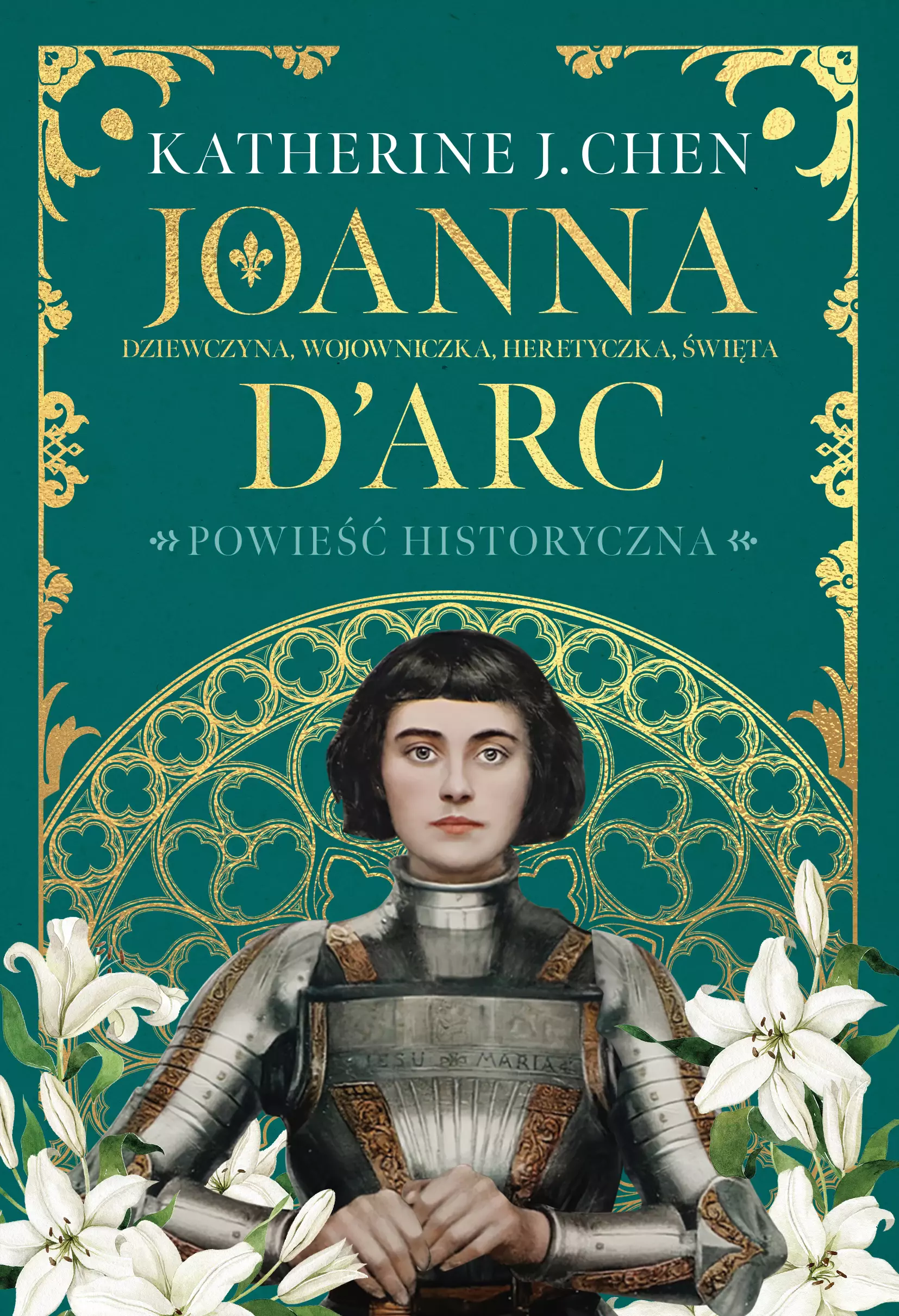 Joanna d'Arc. Dziewczyna, wojowniczka, heretyczka, święta - Książki