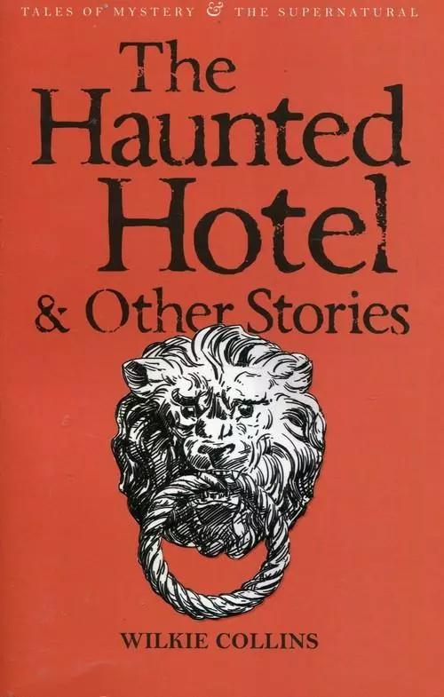 The Haunted Hotel & Other Stories - Książki