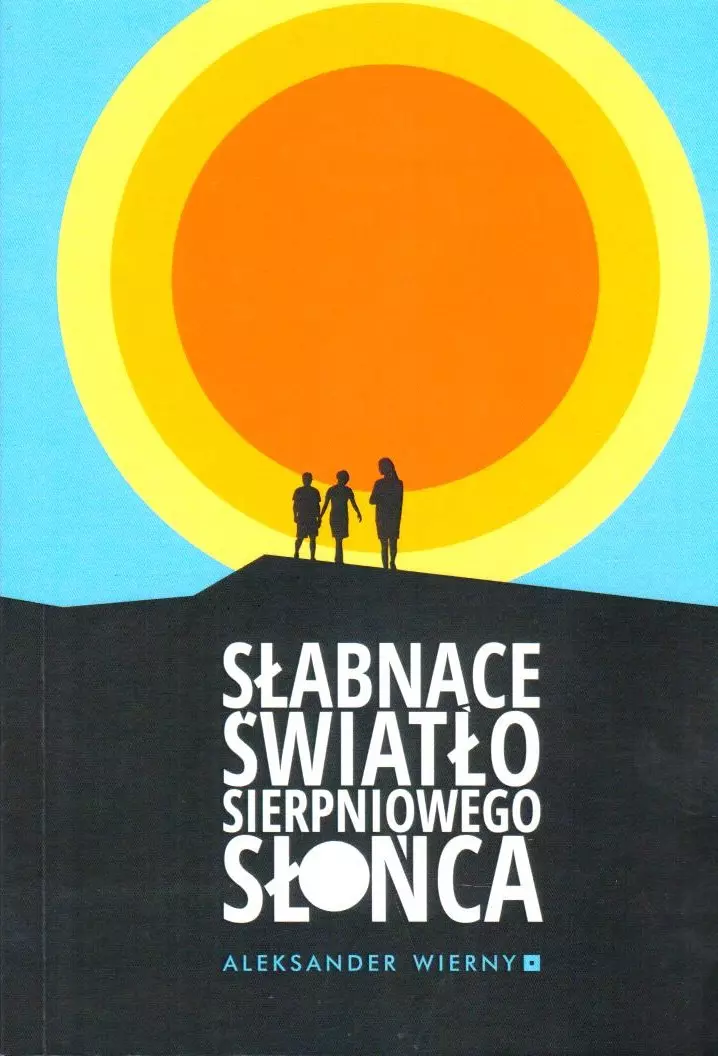 Słabnące światło sierpniowego słońca - Książki